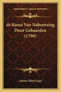 de Kunst Van Nabootzing Door Gebaarden (1790)