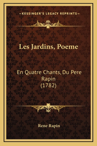 Les Jardins, Poeme