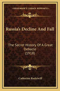 Russia's Decline And Fall