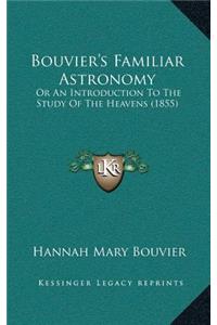 Bouvier's Familiar Astronomy