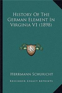 History Of The German Element In Virginia V1 (1898)