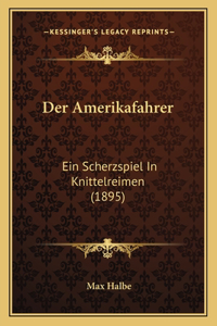 Der Amerikafahrer