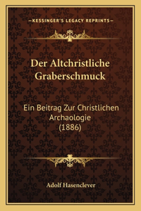 Altchristliche Graberschmuck