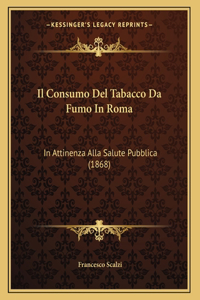 Il Consumo Del Tabacco Da Fumo In Roma