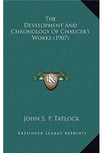 Development And Chronology Of Chaucer's Works (1907)