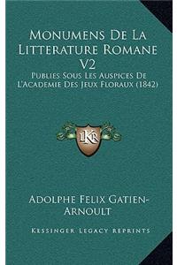 Monumens De La Litterature Romane V2