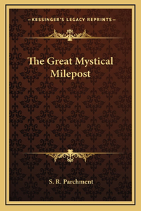 The Great Mystical Milepost