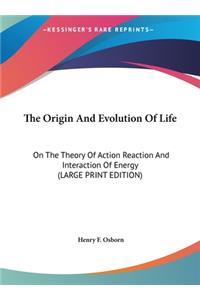 The Origin and Evolution of Life