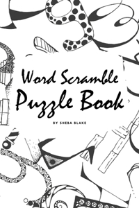 Word Scramble Puzzle Book for Children (6x9 Puzzle Book / Activity Book)