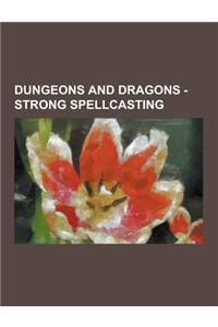 Dungeons and Dragons - Strong Spellcasting