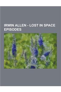 Irwin Allen - Lost in Space Episodes