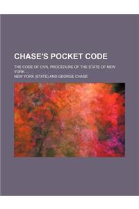 Chase's Pocket Code; The Code of Civil Procedure of the State of New York