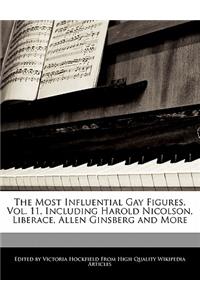 The Most Influential Gay Figures, Vol. 11, Including Harold Nicolson, Liberace, Allen Ginsberg and More