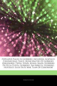 Articles on Populated Places in Guerrero, Including