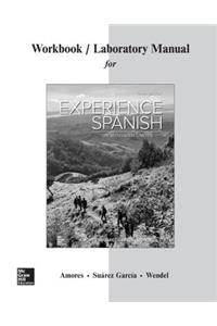 Workbook/Lab Manual for Experience Spanish