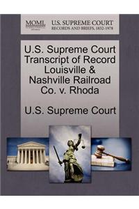 U.S. Supreme Court Transcript of Record Louisville & Nashville Railroad Co. V. Rhoda