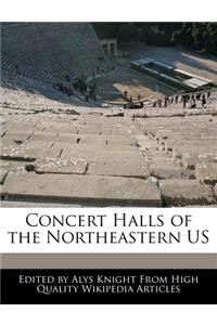 Concert Halls of the Northeastern Us
