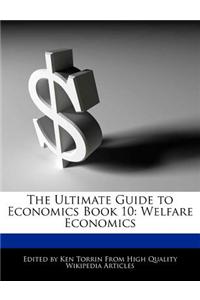 The Ultimate Guide to Economics Book 10