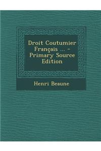 Droit Coutumier Francais ...