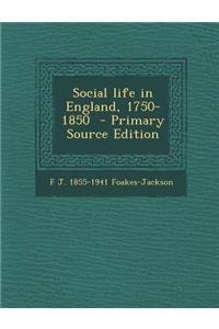 Social Life in England, 1750-1850