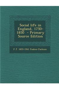 Social Life in England, 1750-1850