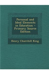 Personal and Ideal Elements in Education