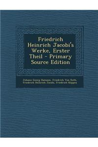 Friedrich Heinrich Jacobi's Werke, Erster Theil