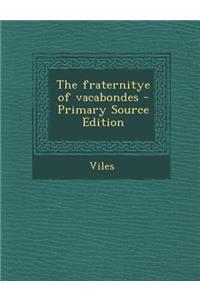 Fraternitye of Vacabondes