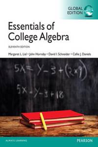 Essentials of College Algebra with MyMathLab, Global Edition