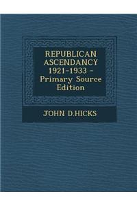 Republican Ascendancy 1921-1933