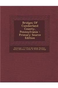 Bridges of Cumberland County, Pennsylvania