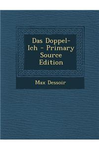 Das Doppel-Ich - Primary Source Edition