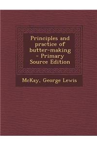 Principles and Practice of Butter-Making