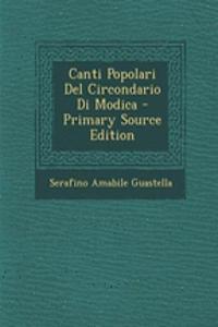 Canti Popolari del Circondario Di Modica - Primary Source Edition