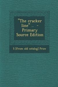 The Cracker Line ..