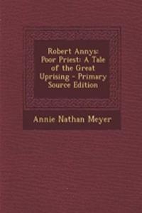 Robert Annys: Poor Priest: A Tale of the Great Uprising