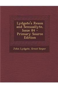 Lydgate's Reson and Sensuallyte, Issue 84