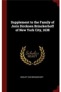 Supplement to the Family of Joris Dircksen Brinckerhoff of New York City, 1638