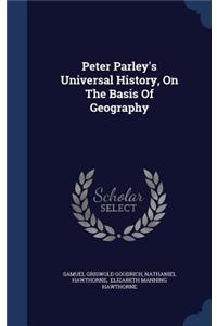 Peter Parley's Universal History, On The Basis Of Geography