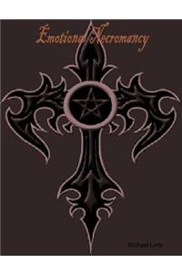 Emotional Necromancy