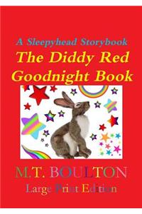 The Diddy Red Goodnight Book Large Print Edition
