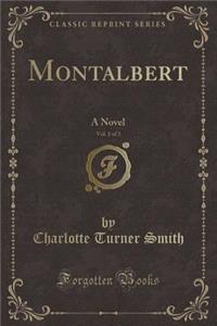Montalbert, Vol. 1 of 3