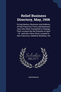 Relief Business Directory, May, 1906