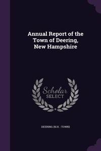 Annual Report of the Town of Deering, New Hampshire