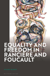 Equality and Freedom in Rancière and Foucault