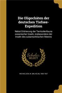 Die Oligochäten der deutschen Tiefsee-Expedition