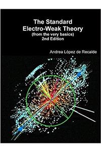 The Standard Electro-Weak Theory - 2nd Edition