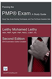 Passing the PMP® Exam: A Study Guide