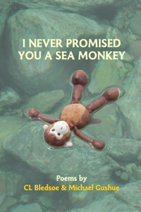 I Never Promised You A Sea Monkey