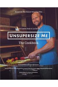 UnSupersize Me - The Cookbook